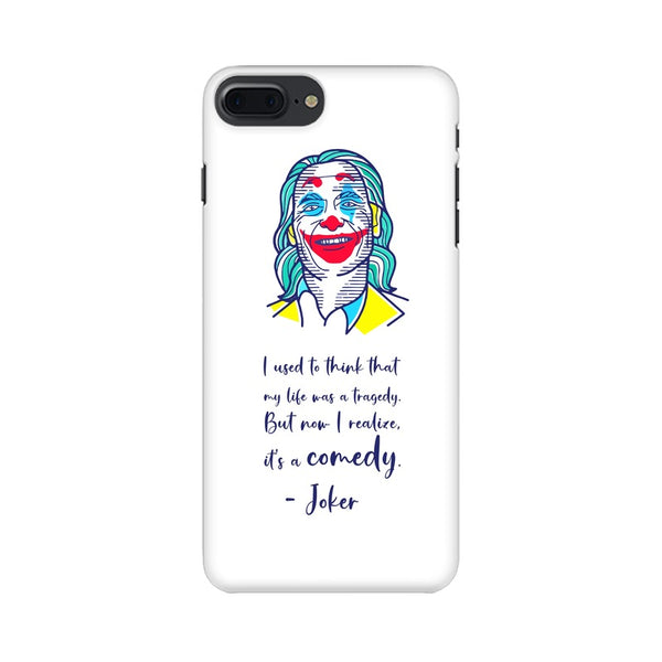 Joker Life Is A Comedy - Phone Case